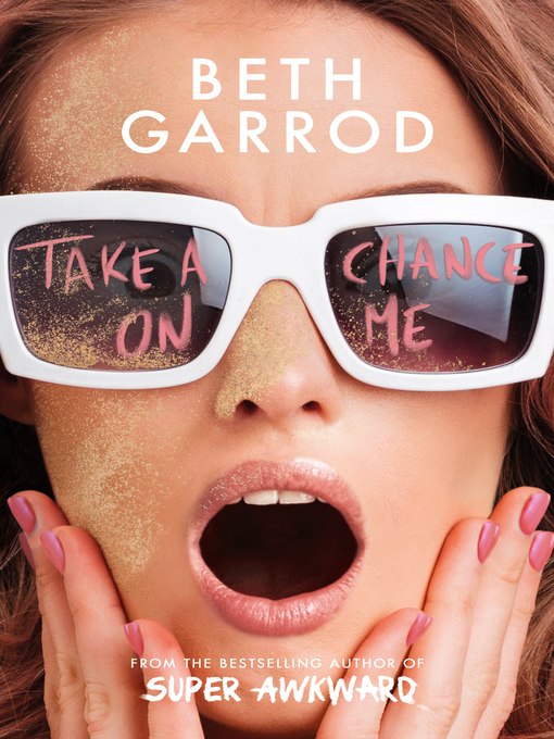 Title details for Take a Chance on Me by Beth Garrod - Available